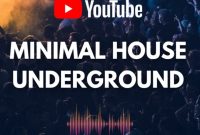 minimal house underground youtube